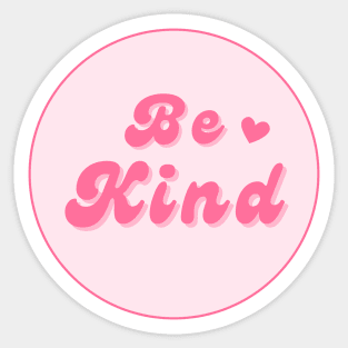 Be Kind Round Pink Retro Sticker